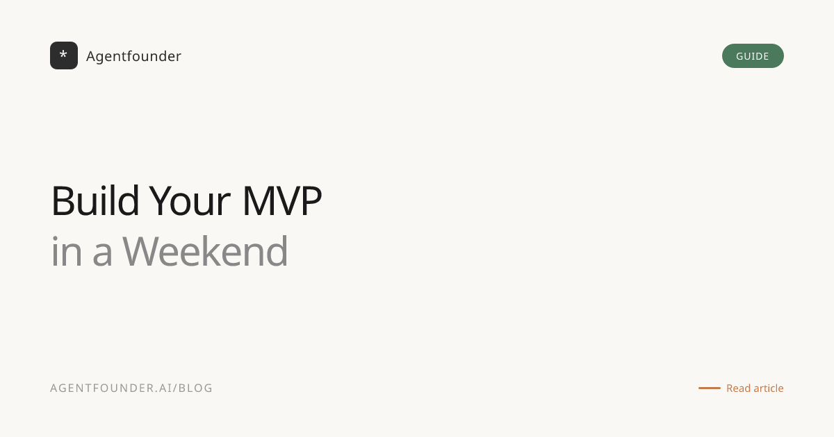 Build Your MVP in a Weekend with an AI co-founder — Agentfounder